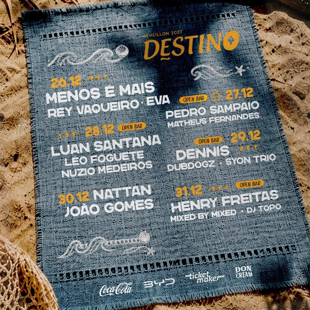 ATRAÇÕES POR DIA • REVEILLON DESTINO ⚠️ TEMOS LINK SEM TAXA 🗓️ 27/12 a 31/12 📍Itacimirim - Bahia 🗓️ 26.12 Menos é Mais Rey Vaqueiro Eva 🗓️ 27.12 • Open Bar Pedro Sampaio Matheus Fernandes 🗓️ 28.12 • Open Bar Luan Santana Leo Foguete Nuzio Medeiros 🗓️ 29.12 • Open Bar Dennis Dubdogz Syon Trio 🗓️ 30.12 Nattan Joao Gomes 🗓️ 31.12 • Open Bar Henry Freitas Mixed By Mixed Dj Topo COMPRE COM DESCONTO;